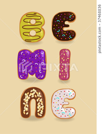 Be Mine. Colorful sweet donuts as funny letters. 37468836