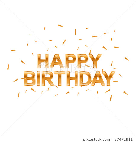 Happy Birthday gold greeting card. Happy Birthday gold greeting card. 37471911