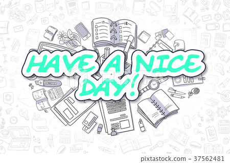 Have A Nice Day - Cartoon Green Text. Business 37562481