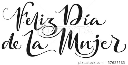Feliz Dia de la Mujer text translation spanish 37627583