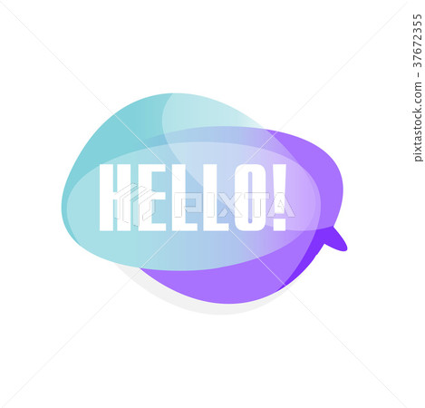 Colored transparent speech bubble with text Hello 37672355