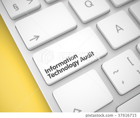 Information Technology Audit on the Keyboard Key Information Technology Audit on the Keyboard Key 37816715