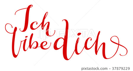 Ich libe dich translation from german language Ich libe dich translation from german language 37879229