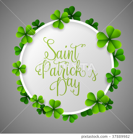 St Patrick's day background with green clover roun St Patrick's day background with green clover roun 37889982
