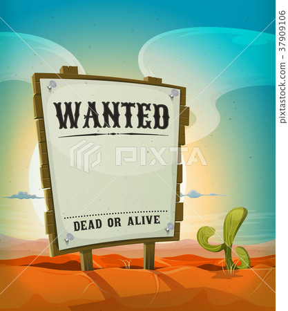 Summer Mexican Desert With Wanted Wood Sign 37909106