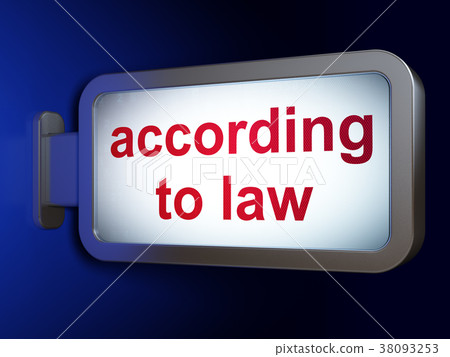 Law concept: According To Law on billboard 38093253