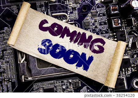 Handwritten text showing Coming Soon Handwritten text showing Coming Soon 38254120