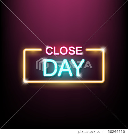 Neon sign, the word Close Day - Stock Illustration [38266330] - PIXTA