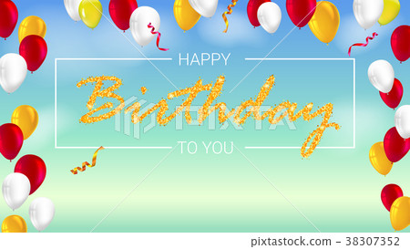 Happy Birthday poster with shiny colored balloons 38307352