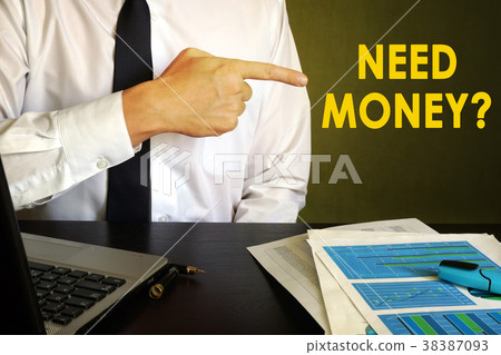 Businessman pointing at sign need money. Businessman pointing at sign need money. 38387093