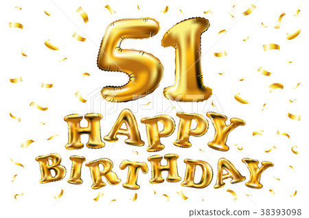 vector happy birthday 51th gold balloons confetti vector happy birthday 51th gold balloons confetti 38393098