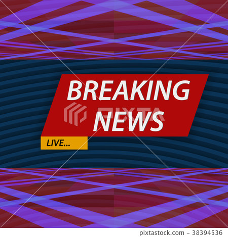 Breaking news. Vector illustration Breaking news. Vector illustration 38394536