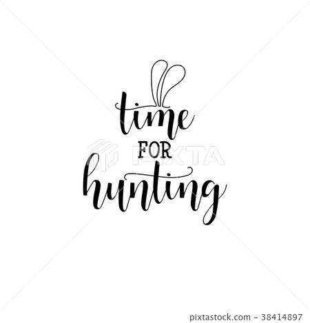 Time for hunting. lettering card. - Stock Illustration [38414897] - PIXTA