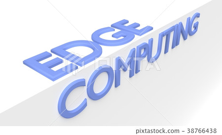 The words edge computing on white edge technology The words edge computing on white edge technology 38766438