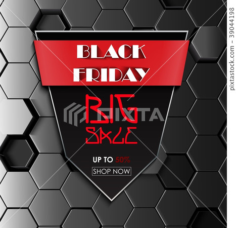 Black Friday big sale with black hexagonal backgro Black Friday big sale with black hexagonal backgro 39044198
