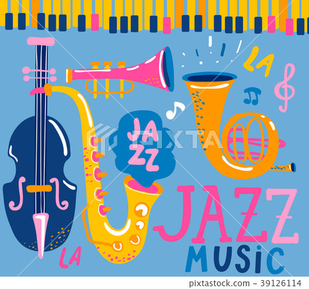 Poster for the jazz music. 39126114