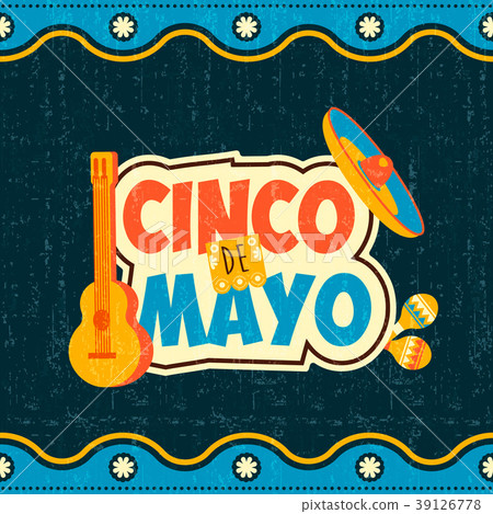 Mexican cinco de mayo typography quote poster Mexican cinco de mayo typography quote poster 39126778