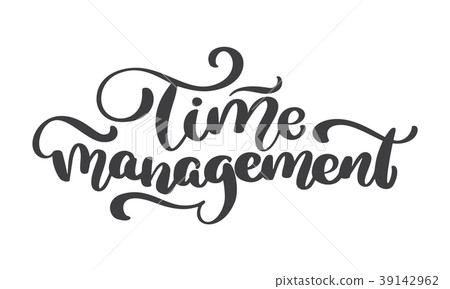 Time management. Vector vintage text, hand drawn Time management. Vector vintage text, hand drawn 39142962