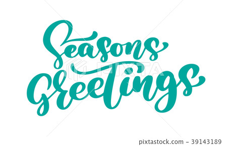 Seasons Greetings text calligraphy Vector  39143189