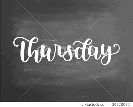 Thursday. Handwriting font by calligraphy. Vector 39220083