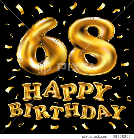 vector happy birthday 68 celebration gold balloon vector happy birthday 68 celebration gold balloon 39258292