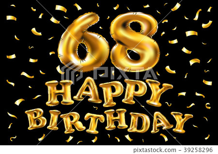 vector happy birthday 68 celebration gold balloon vector happy birthday 68 celebration gold balloon 39258296