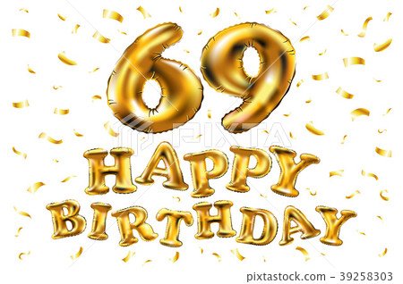 vector happy birthday 69 celebration gold balloon vector happy birthday 69 celebration gold balloon 39258303