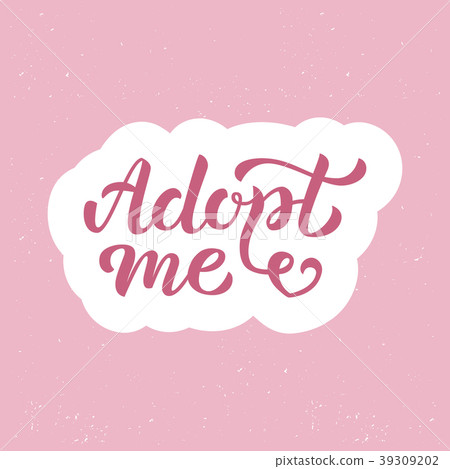 Adopt me hand lettering Adopt me hand lettering 39309202