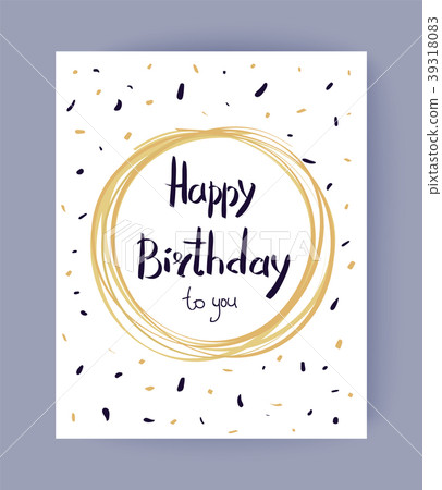 Happy Birthday to You Congrats Vector Illustration Happy Birthday to You Congrats Vector Illustration 39318083