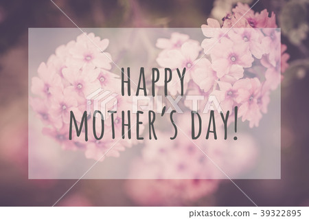Happy mothers day Happy mothers day 39322895