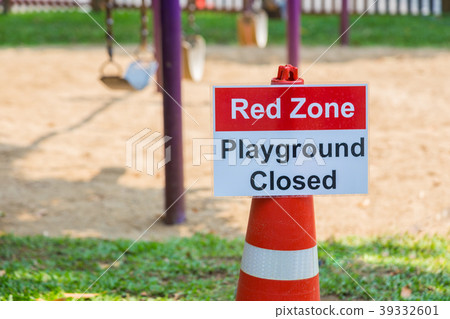 Red Zone Playground Closed sign posts at playgroud Red Zone Playground Closed sign posts at playgroud 39332601