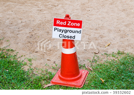 Red Zone Playground Closed sign posting at a child Red Zone Playground Closed sign posting at a child 39332602