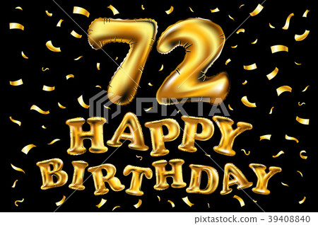 vector happy birthday 72 celebration gold balloons 39408840
