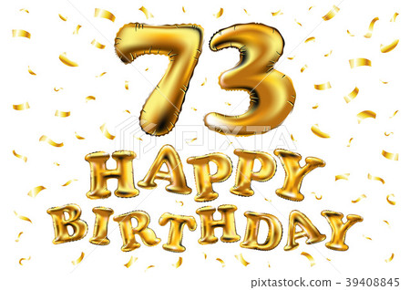 vector happy birthday 73 celebration gold balloons 39408845