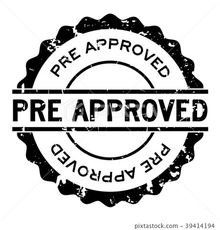 Grunge pre approved word round rubber seal stamp Grunge pre approved word round rubber seal stamp 39414194