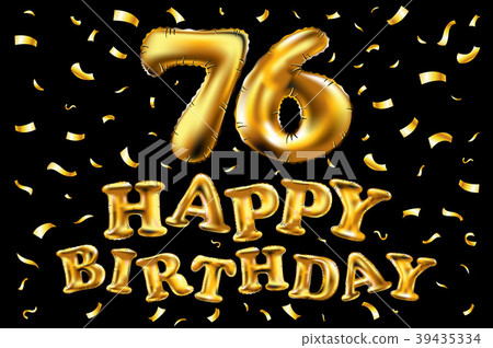 vector happy birthday 76 celebration gold balloons 39435334
