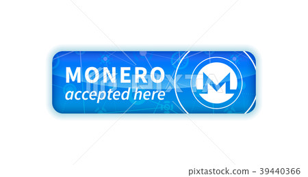 Monero accepted here, bright glossy badge on white 39440366