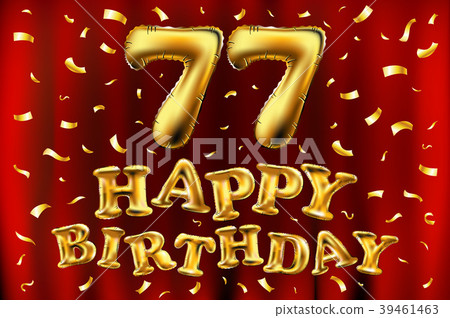 vector happy birthday 77 celebration gold balloons vector happy birthday 77 celebration gold balloons 39461463