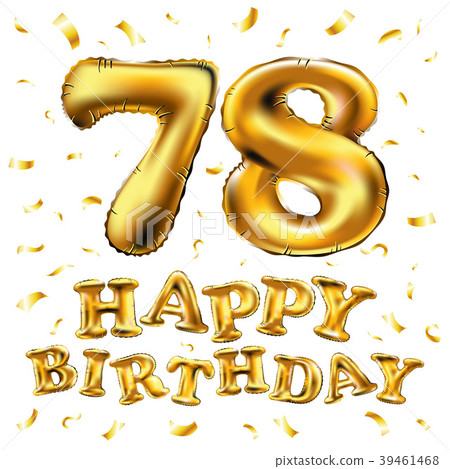 vector happy birthday 78 celebration gold balloons 39461468