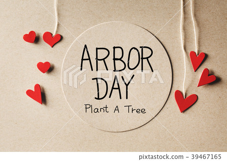 Arbor Day message with small hearts Arbor Day message with small hearts 39467165
