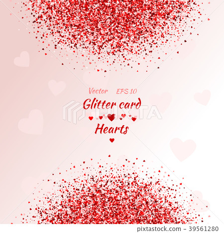 Greeting card with hearts. Red sparkle. Shimmer Greeting card with hearts. Red sparkle. Shimmer 39561280