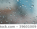Rain drops on window glasses surface  39601009