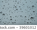 Rain drops on window glasses surface  39601012