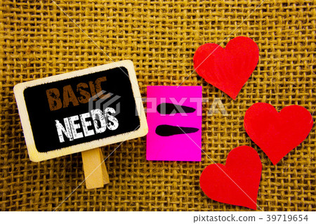 Writing text showing  Basic Needs. Concept meanin 39719654