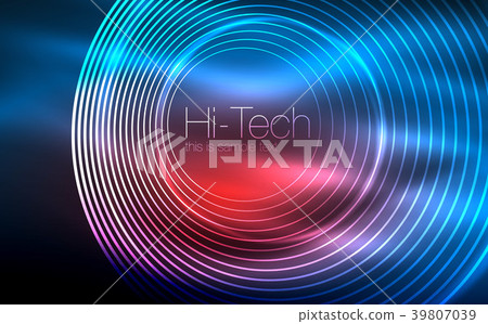 Circular glowing neon shapes, techno background Circular glowing neon shapes, techno background 39807039
