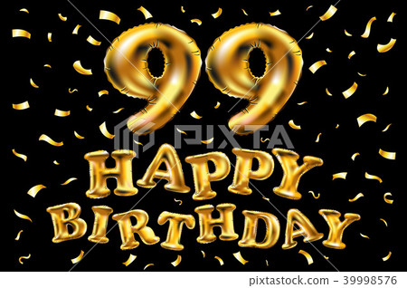 vector happy birthday 99 celebration gold balloons vector happy birthday 99 celebration gold balloons 39998576