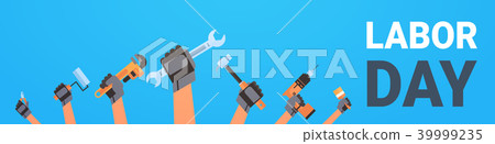 Labor Day Poster With Hands Holding Different Instrument Background Workers Holiday Horizontal 39999235
