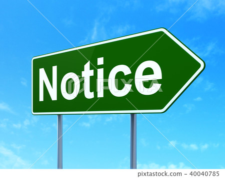 Law concept: Notice on road sign background 40040785