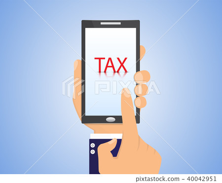 Man's hand holding smartphone with text tax Man's hand holding smartphone with text tax 40042951