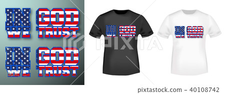In God We Trust stamp and t shirt mockup In God We Trust stamp and t shirt mockup 40108742